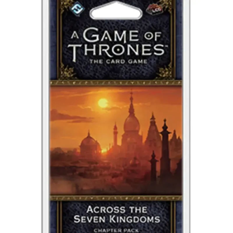 Cards>A Game of Thrones LCG: 2nd Edition - Across the Seven Kingdoms Chapter Pack - Your Source for Gaming Essentials