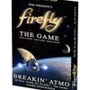 Board Games>Firefly: The Game - Breakin' Atmo Expansion - Your Source for Gaming Essentials