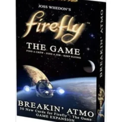 Board Games>Firefly: The Game - Breakin' Atmo Expansion - Your Source for Gaming Essentials